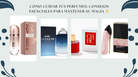 Cómo Cuidar tus Perfumes: Consejos Esenciales para Mantener su Magia ✨